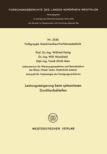 Leistungssteigerung beim spitzenlosen Durchlaufschleifen di Wilfried König edito da VS Verlag für Sozialwissenschaften