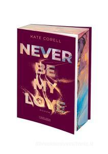 Never Be My Love (Never Be 3) di Kate Corell edito da Carlsen Verlag GmbH