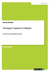 Giuseppe Ungaretti di Karina Richter edito da Grin Publishing