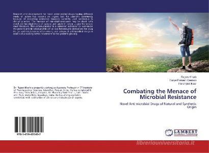 Combating the Menace of Microbial Resistance di Rajeev Kharb, Surya Prakash Gautam, Paramjeet Kaur edito da LAP Lambert Academic Publishing