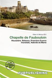 Chapelle De Faubouloin edito da Aud Publishing