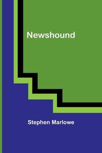 Newshound di Stephen Marlowe edito da ALPHA ED