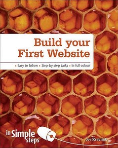 Build Your First Website In Simple Steps di Joe Kraynak edito da Pearson Education Limited