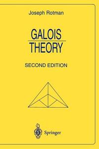 Galois Theory di Joseph Rotman edito da Springer New York