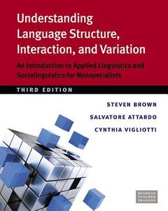 Brown, S:  Understanding Language Structure, Interaction, an di Steven Brown edito da Michigan ELT