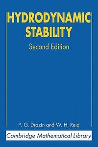 Hydrodynamic Stability di P. G. Drazin, W. H. Reid edito da Cambridge University Press