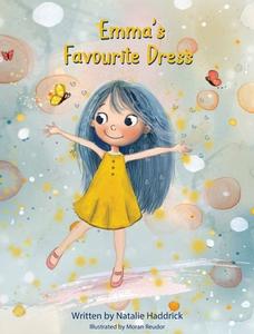 Emma's Favourite Dress di Natalie Haddrick edito da Independently Published
