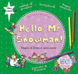 Hello Mr. Snowman di Debbie Rivers-Moore edito da BES PUB