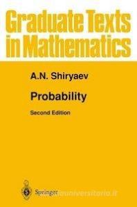 Probability di Albert Shiryaev edito da SPRINGER NATURE