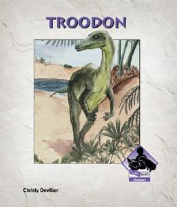 Troodon di Christy Devillier edito da Buddy Books