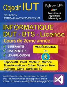 DUT Informatique - Modelisation 3D di Patrice Rey edito da Books on Demand