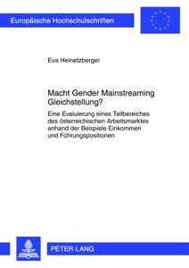 Macht Gender Mainstreaming Gleichstellung? di Eva Heinetzberger edito da Lang, Peter GmbH