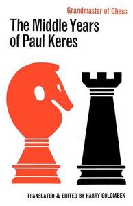 MIDDLE YEARS OF PAUL KERES GRA di Paul Keres edito da ISHI PR