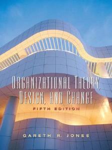 Organizational Theory, Design And Change di Gareth R. Jones edito da Pearson Education Limited