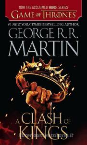 A Clash of Kings (HBO Tie-in Edition) di George R. R. Martin edito da Random House Publishing Group