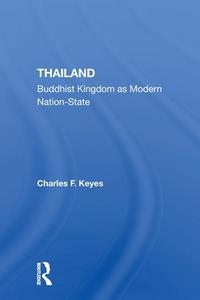 Thailand di Charles F Keyes edito da Taylor & Francis Ltd