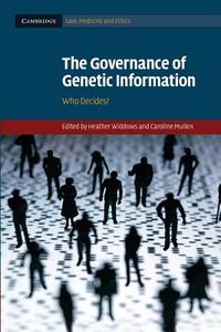 The Governance of Genetic Information edito da Cambridge University Press