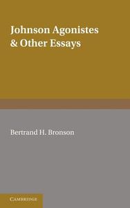 Johnson Agonistes and Other Essays di Bertrand H. Bronson edito da Cambridge University Press