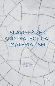 Slavoj Zizek And Dialectical Materialism edito da Palgrave Macmillan