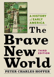 The Brave New World di Peter Charles Hoffer edito da Johns Hopkins University Press