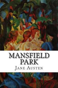 Mansfield Park di Jane Austen edito da Createspace