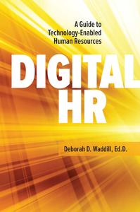 Digital HR di Deborah Waddill edito da Society For Human Resource Management