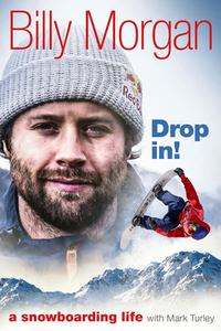 Stomped!: A Snowboarding Life di Billy Morgan, Mark Turley edito da PITCH PUB