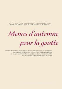 Menus d'automne pour la goutte di Cedric Menard edito da Books on Demand