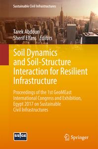 Soil Dynamics and Soil-Structure Interaction for Resilient Infrastructure edito da Springer International Publishing