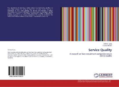 Service Quality di Sabina Lajiq, Elvira Efendic edito da LAP Lambert Academic Publishing