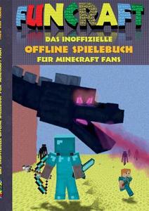 Funcraft - Das inoffizielle Offline Spielebuch für Minecraft Fans di Theo von Taane edito da Books on Demand