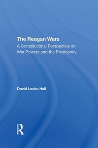 The Reagan Wars di David Locke Hall edito da Taylor & Francis Ltd
