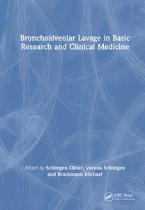 Bronchoalveolar Lavage In Basic Research And Clinical Medicine edito da Taylor & Francis Ltd