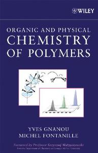 Chemistry of Polymers di Gnanou, Fontanille edito da John Wiley & Sons