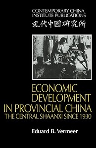 Economic Development in Provincial China di Eduard B. Vermeer edito da Cambridge University Press