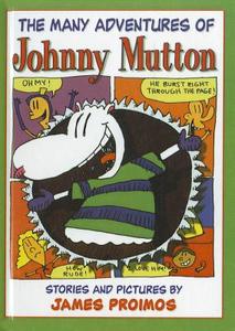 The Many Adventures of Johnny Mutton di James Proimos edito da Perfection Learning