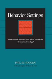 Behavior Settings di Phil Schoggen edito da Stanford University Press