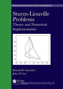 Sturm-Liouville Problems di Ronald B. Guenther, John W (Oregon State University Lee edito da Taylor & Francis Ltd