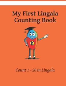My First Lingala Counting Book: Colour and Learn 1 2 3 di Kasahorow edito da Createspace