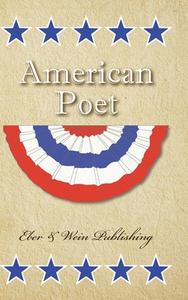 American Poet: Vol. 3 edito da EBER & WEIN PUB