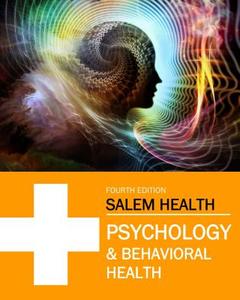 Psychology and Behavioral Health edito da Salem Press