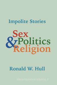 Impolite Stories di Ronald W. Hull edito da Booklocker.com, Inc.