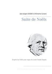 Suite de Noëls di Jean-Joseph Gossec, Micheline Cumant edito da Books on Demand
