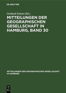 Mitteilungen der Geographischen Gesellschaft in Hamburg, Band 30 edito da De Gruyter