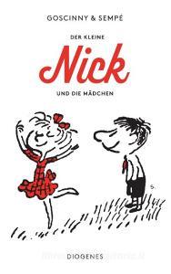 Der kleine Nick und die Mädchen di René Goscinny, Jean-Jacques Sempé edito da Diogenes Verlag AG