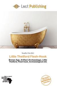 Little Thetford Flesh-hook edito da Lect Publishing