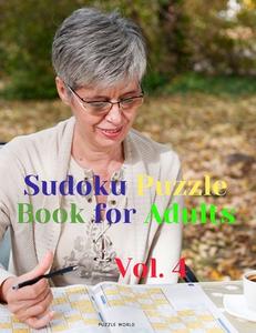 SUDOKU PUZZLE BOOK FOR ADULTS VOL.4 di PUZZLE WORLD edito da LIGHTNING SOURCE UK LTD