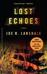 Lost Echoes di Joe R. Lansdale edito da VINTAGE