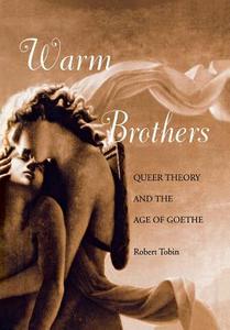 Warm Brothers di Robert D. Tobin edito da University of Pennsylvania Press, Inc.