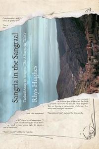 Sangria in the Sangraal di Rhys Hughes edito da Eibonvale Press